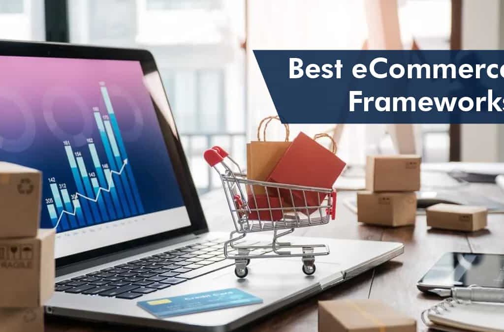Top 10 E-Commerce Frameworks to Watch in 2025